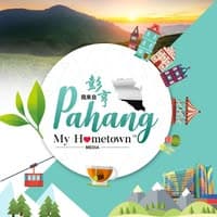 Pahang My Hometown