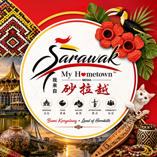 Sarawak My Hometown